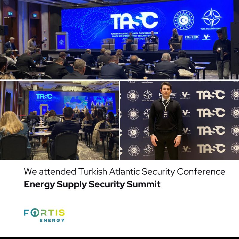 We attended the Turkish Atlantic Security Conference: Energy Supply Security Summit, organized under the auspices of the Ministry of Foreign Affairs of the Republic of Türkiye.